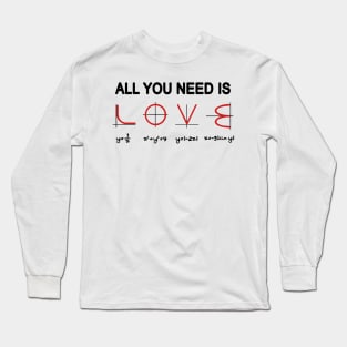 All You Need Is Love Math Long Sleeve T-Shirt